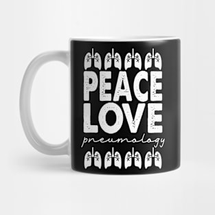Peace Love Pneumology Mug